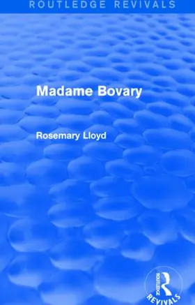 Lloyd |  Madame Bovary (Routledge Revivals) | Buch |  Sack Fachmedien