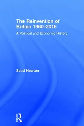 Newton |  The Reinvention of Britain 1960-2016 | Buch |  Sack Fachmedien