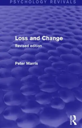 Marris | Loss and Change (Psychology Revivals) | Buch | 978-1-138-80057-1 | sack.de