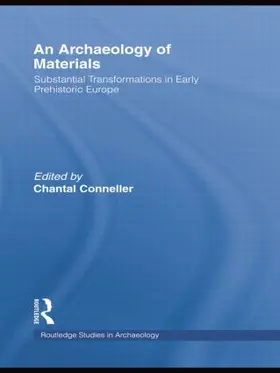 Conneller |  An Archaeology of Materials | Buch |  Sack Fachmedien