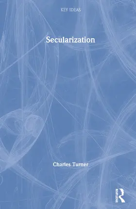 Turner | Secularization | Buch | 978-1-138-80155-4 | sack.de