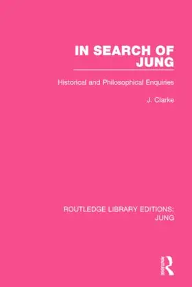 Clarke | In Search of Jung | Buch | 978-1-138-80209-4 | sack.de