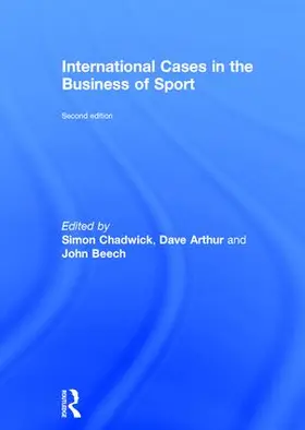 Chadwick / Arthur / Beech |  International Cases in the Business of Sport | Buch |  Sack Fachmedien