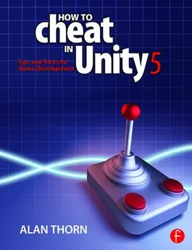 Thorn |  How to Cheat in Unity 5 | Buch |  Sack Fachmedien
