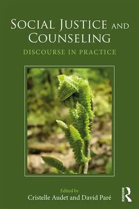 Audet / Pare / Paré | Social Justice and Counseling | Buch | 978-1-138-80313-8 | sack.de
