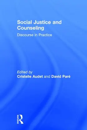 Audet | Social Justice and Counseling | Buch | 978-1-138-80314-5 | www2.sack.de