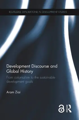 Ziai |  Development Discourse and Global History | Buch |  Sack Fachmedien