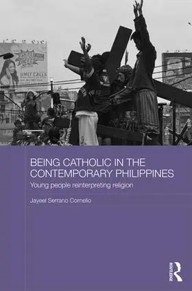 Cornelio |  Being Catholic in the Contemporary Philippines | Buch |  Sack Fachmedien