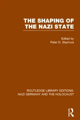 Stachura |  The Shaping of the Nazi State | Buch |  Sack Fachmedien