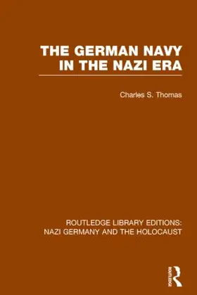 Thomas |  The German Navy in the Nazi Era | Buch |  Sack Fachmedien