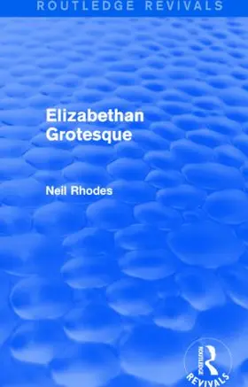 Rhodes |  Elizabethan Grotesque (Routledge Revivals) | Buch |  Sack Fachmedien