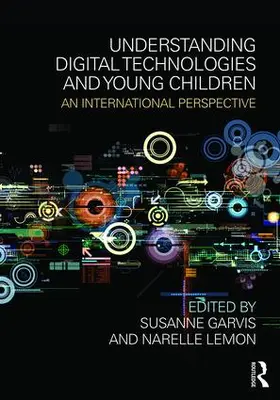 Garvis / Lemon |  Understanding Digital Technologies and Young Children | Buch |  Sack Fachmedien