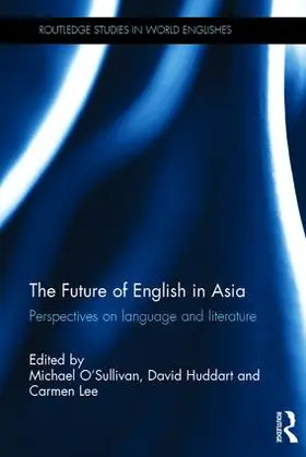 O'Sullivan / Huddart / Lee |  The Future of English in Asia | Buch |  Sack Fachmedien