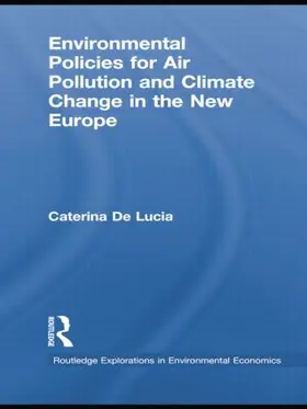 De Lucia |  Environmental Policies for Air Pollution and Climate Change in the New Europe | Buch |  Sack Fachmedien