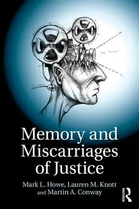 Howe / Knott / Conway |  Memory and Miscarriages of Justice | Buch |  Sack Fachmedien