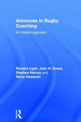 Light / Evans / Harvey |  Advances in Rugby Coaching | Buch |  Sack Fachmedien