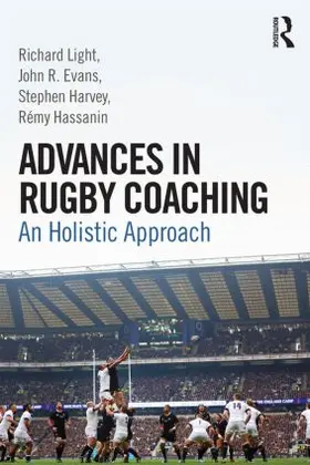 Evans / Light / Harvey |  Advances in Rugby Coaching | Buch |  Sack Fachmedien