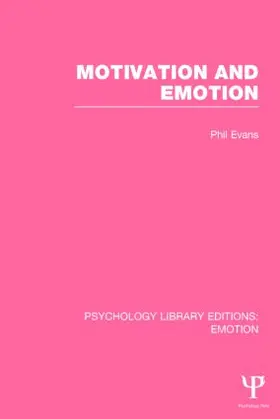 Evans |  Motivation and Emotion (PLE: Emotion) | Buch |  Sack Fachmedien