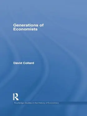 Collard |  Generations of Economists | Buch |  Sack Fachmedien