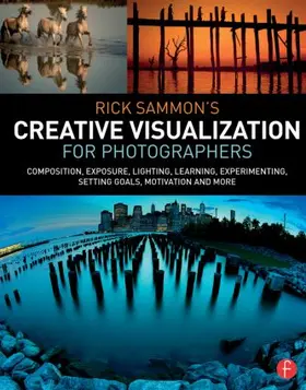 Sammon |  Rick Sammon's Creative Visualization for Photographers | Buch |  Sack Fachmedien