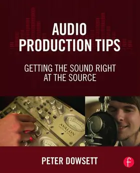 Dowsett | Audio Production Tips | Buch | 978-1-138-80737-2 | sack.de