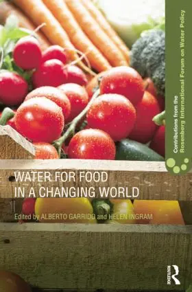 Garrido / Ingram |  Water for Food in a Changing World | Buch |  Sack Fachmedien
