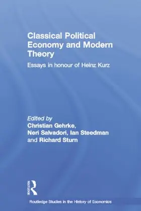 Salvadori / Gehrke / Steedman |  Classical Political Economy and Modern Theory | Buch |  Sack Fachmedien
