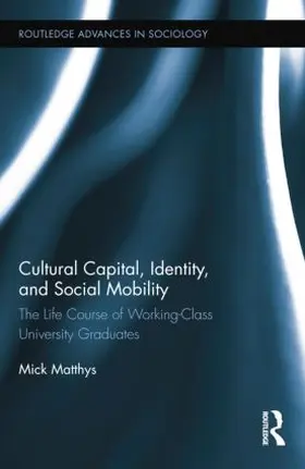 Matthys | Cultural Capital, Identity, and Social Mobility | Buch | 978-1-138-80946-8 | sack.de