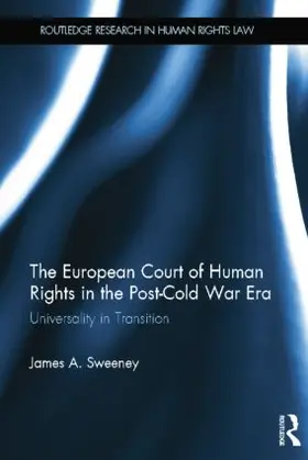 Sweeney |  The European Court of Human Rights in the Post-Cold War Era | Buch |  Sack Fachmedien