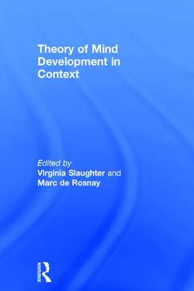 Slaughter / de Rosnay |  Theory of Mind Development in Context | Buch |  Sack Fachmedien