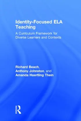 Beach / Johnston / Thein |  Identity-Focused ELA Teaching | Buch |  Sack Fachmedien