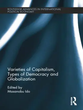 Ido |  Varieties of Capitalism, Types of Democracy and Globalization | Buch |  Sack Fachmedien