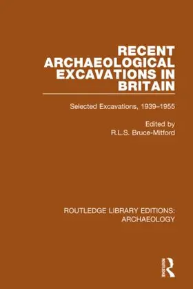 Bruce-Mitford |  Recent Archaeological Excavations in Britain | Buch |  Sack Fachmedien