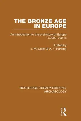 Coles / Harding |  The Bronze Age in Europe | Buch |  Sack Fachmedien