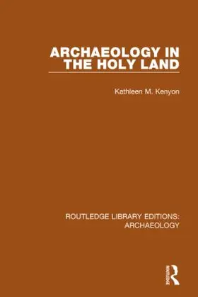 Kenyon |  Archaeology in the Holy Land | Buch |  Sack Fachmedien