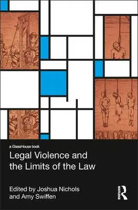 Swiffen / Nichols | Legal Violence and the Limits of the Law | Buch | 978-1-138-81414-1 | sack.de