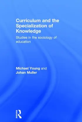 Young / Muller |  Curriculum and the Specialization of Knowledge | Buch |  Sack Fachmedien