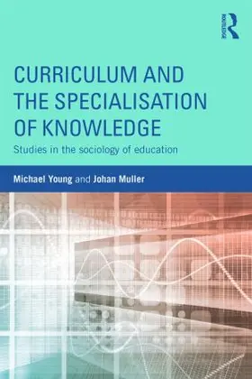 Young / Muller |  Curriculum and the Specialization of Knowledge | Buch |  Sack Fachmedien