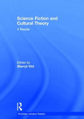 Vint |  Science Fiction and Cultural Theory: A Reader | Buch |  Sack Fachmedien