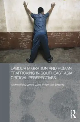 Ford / Lyons / van Schendel |  Labour Migration and Human Trafficking in Southeast Asia | Buch |  Sack Fachmedien