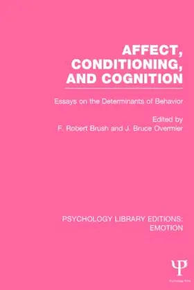 Overmier / Brush |  Affect, Conditioning, and Cognition (PLE | Buch |  Sack Fachmedien