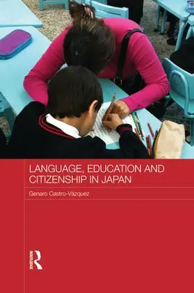 Castro-Vázquez |  Language, Education and Citizenship in Japan | Buch |  Sack Fachmedien