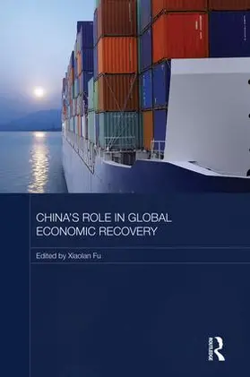 Fu | China's Role in Global Economic Recovery | Buch | 978-1-138-81686-2 | sack.de