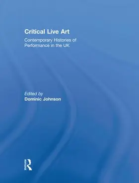 Johnson |  Critical Live Art | Buch |  Sack Fachmedien