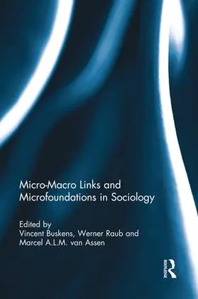 Buskens / Raub / Van Assen |  Micro-Macro Links and Microfoundations in Sociology | Buch |  Sack Fachmedien