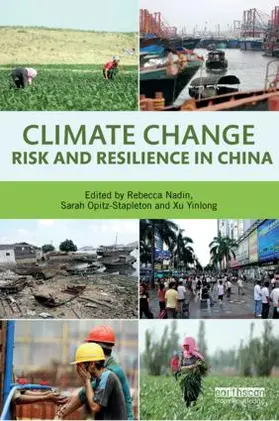 Nadin / Opitz-Stapleton / Yinlong |  Climate Risk and Resilience in China | Buch |  Sack Fachmedien