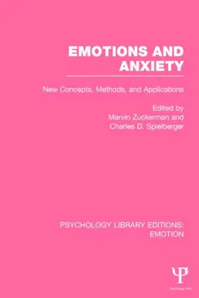 Zuckerman / Spielberger |  Emotions and Anxiety (PLE: Emotion) | Buch |  Sack Fachmedien