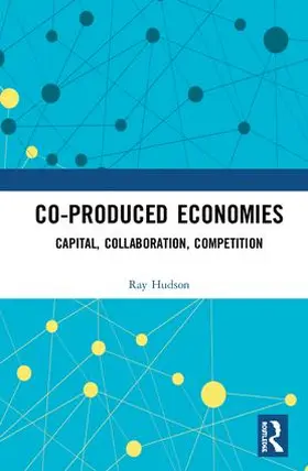 Hudson |  Co-produced Economies | Buch |  Sack Fachmedien