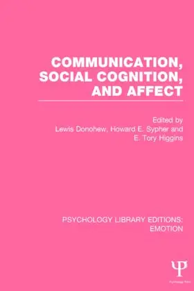 Donohew / Sypher / Higgins | Communication, Social Cognition, and Affect | Buch | 978-1-138-82003-6 | sack.de