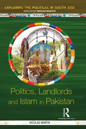 Martin |  Politics, Landlords and Islam in Pakistan | Buch |  Sack Fachmedien